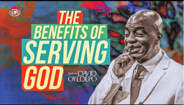 The Benefits of Serving God